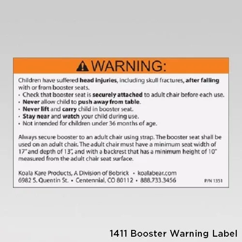 1411 - WARNING LABEL for KB854/KB855 Restaurant Booster, KB116/KB117 Booster Buddy, and KB327 Booster Chair