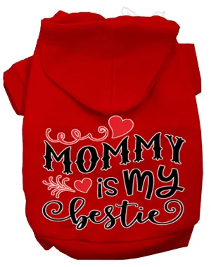 Mommy Is My Bestie Screen Print Dog Hoodie Red Xs
